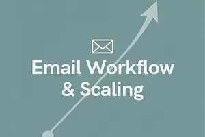 How to Build Email Workflow Rules That Actually Scale